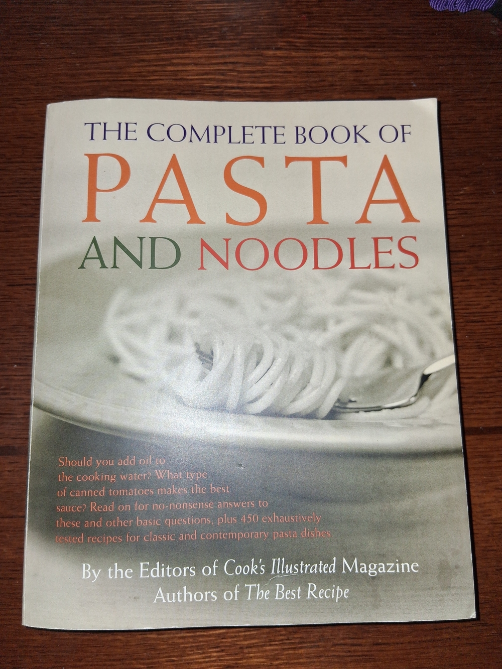 The Complete Book of Pasta and Noodles - Cook's Illustrated (Cream/Orange/Green)